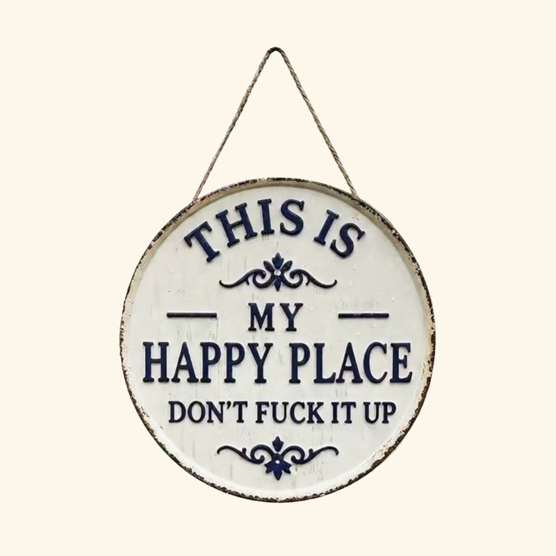 Happy Place – Vintage Statement Metal Sign