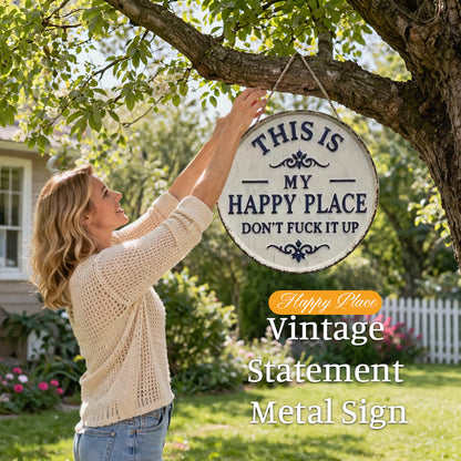 Happy Place – Vintage Statement Metal Sign