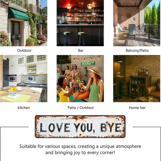 ❤️ LOVE YOU, BYE – Vintage Metal Wall Sign